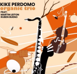 Jazz Kike Perdomo Organic Trio